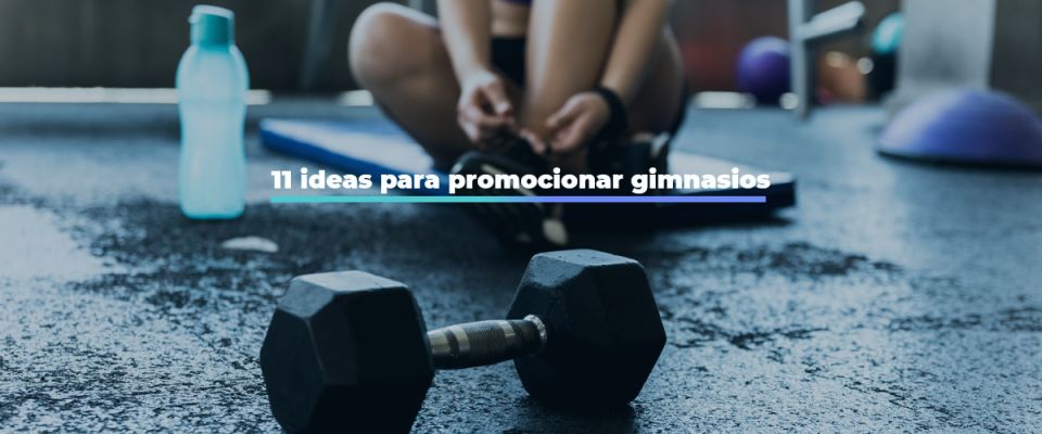 11 Ideas De Promociones De Gimnasios Para Dar A Conocer El Tuyo 9739